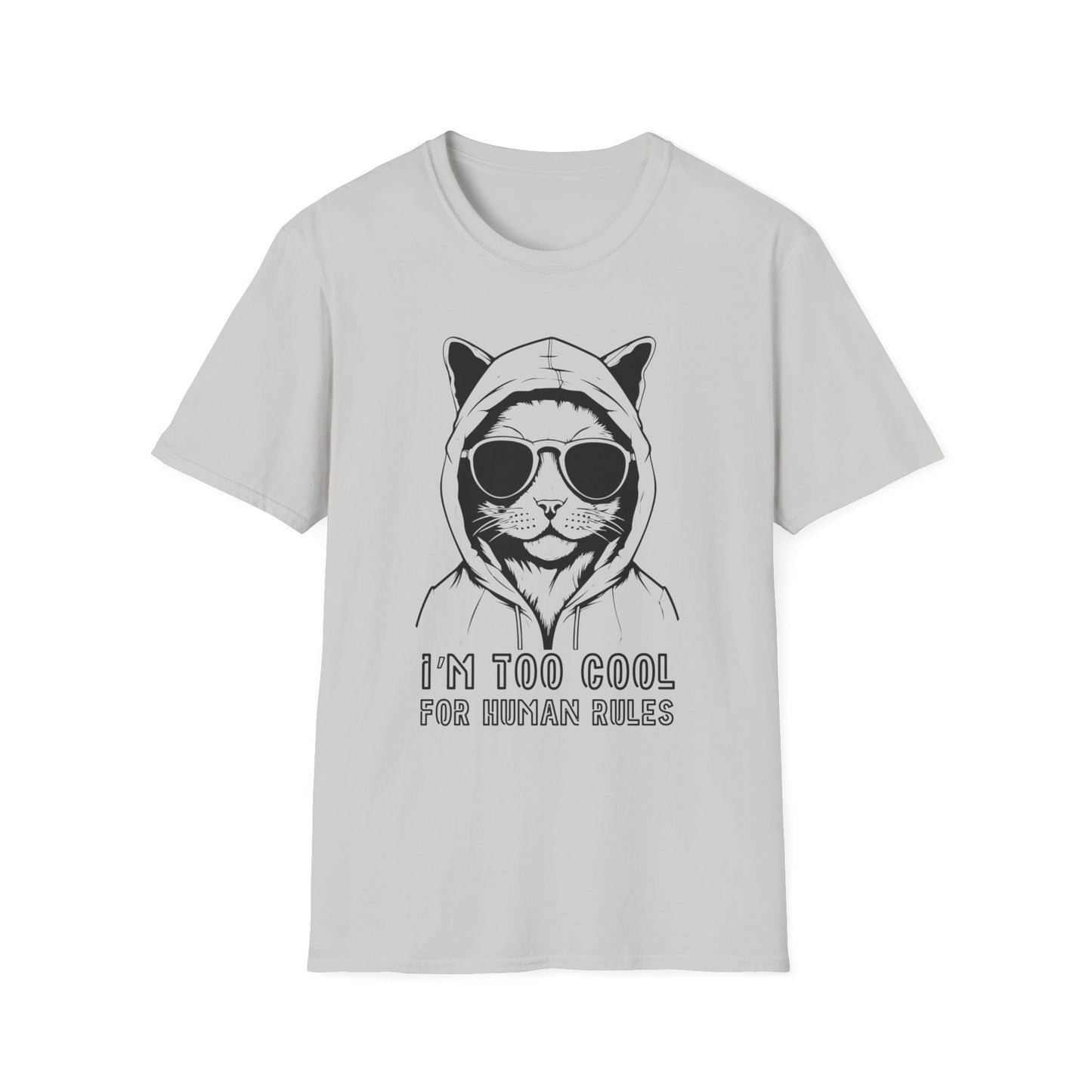 I’m Too Cool Unisex T-Shirt