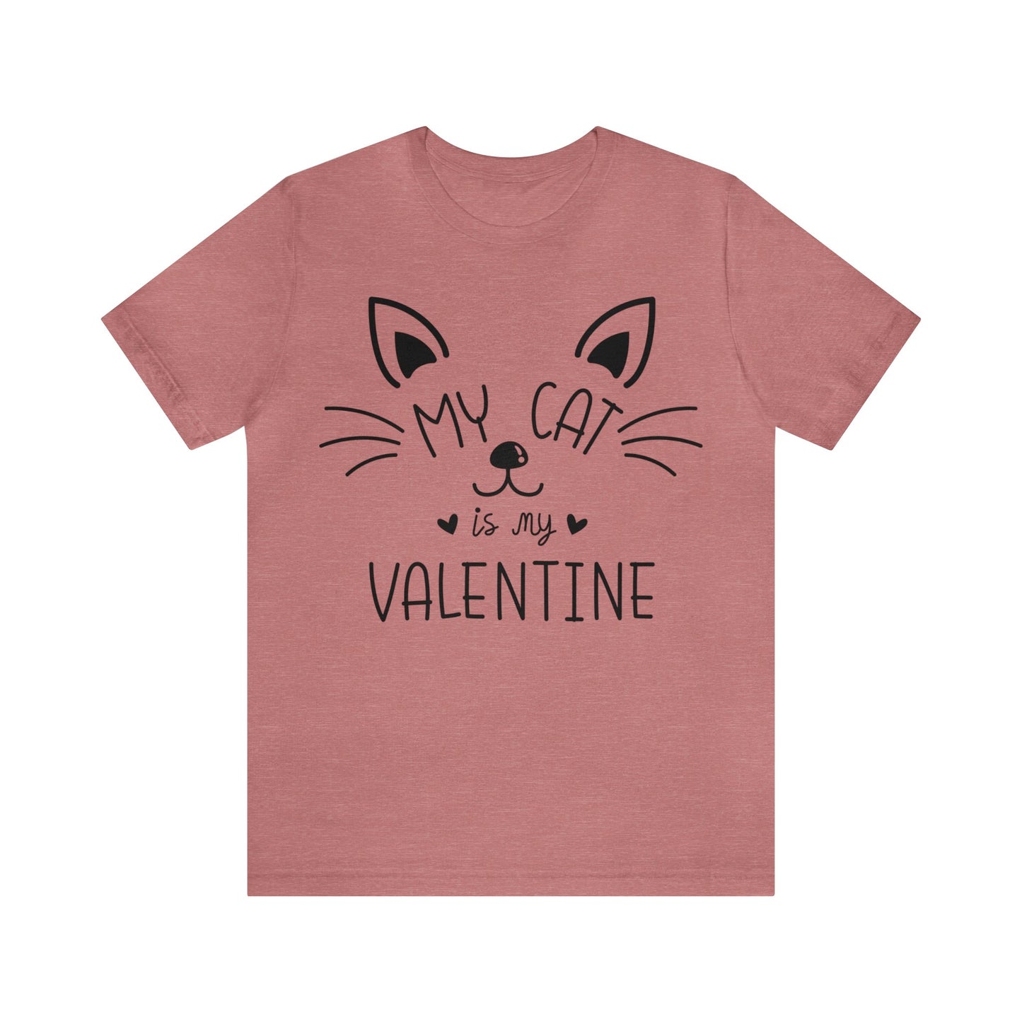 My Cat Is My Valentine Women's T-Shirt