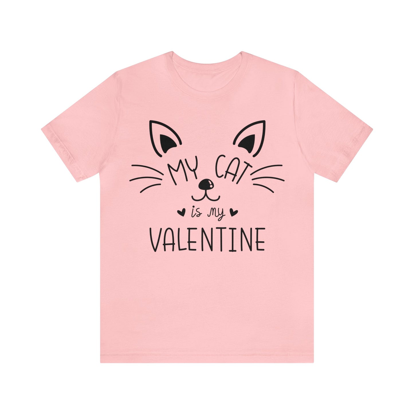 My Cat Is My Valentine Women's T-Shirt