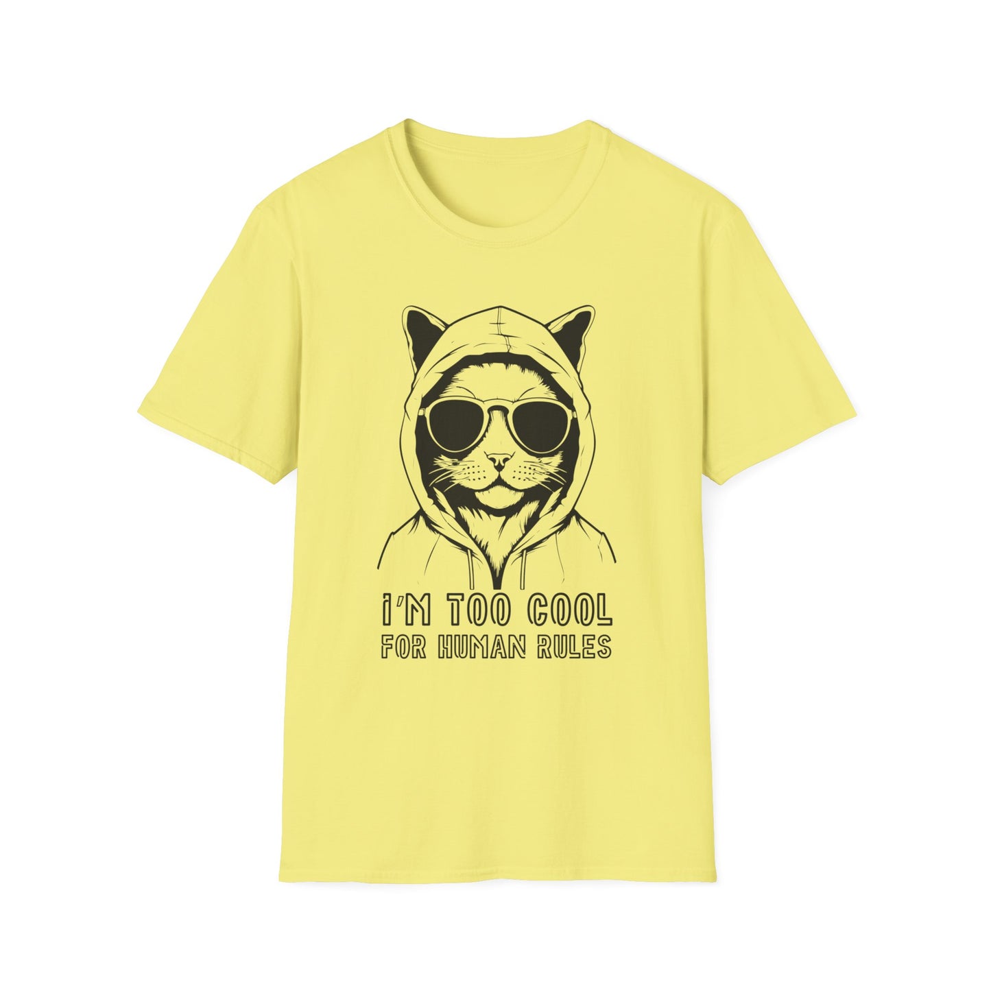 I’m Too Cool Unisex T-Shirt